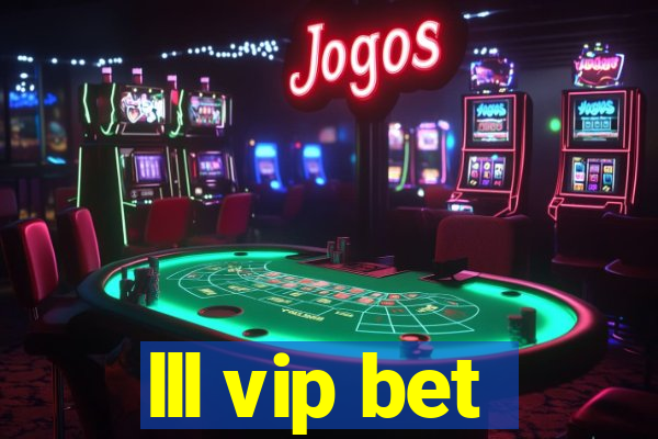 lll vip bet